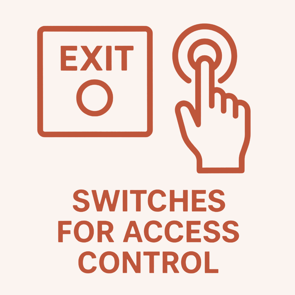 Switches for Access Control